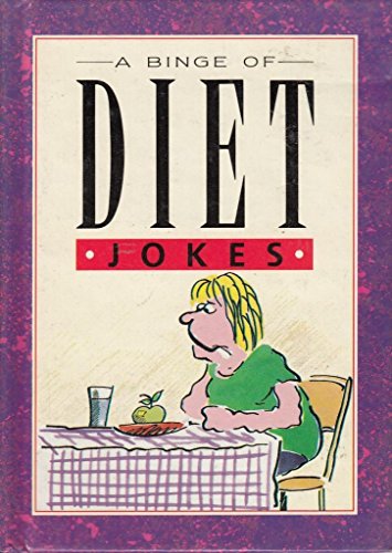 Stock image for A Binge of Diet Jokes for sale by ThriftBooks-Atlanta