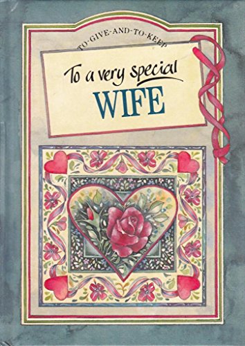 Stock image for To My Very Special Wife (To-Give-And-To-Keep) for sale by Reuseabook