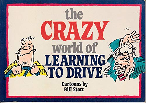 Beispielbild fr The Crazy World of Learning to Drive zum Verkauf von WorldofBooks