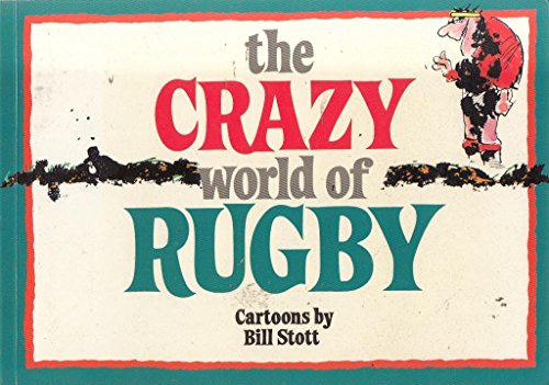 Stock image for The Crazy World of Rugby for sale by WorldofBooks