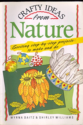 Beispielbild fr Crafty Ideas from Nature zum Verkauf von Better World Books