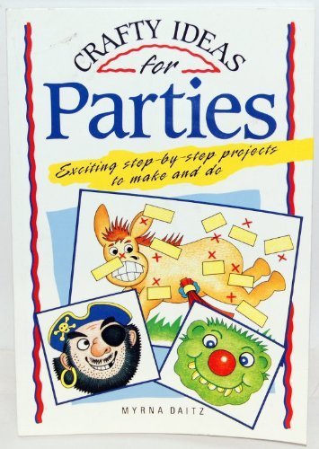 Stock image for Crafty Ideas for Parties for sale by Ken's Book Haven