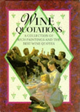 Stock image for Wine Quotations (Quotations Books) for sale by Your Online Bookstore