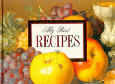 Beispielbild fr My Best Recipes zum Verkauf von ThriftBooks-Dallas