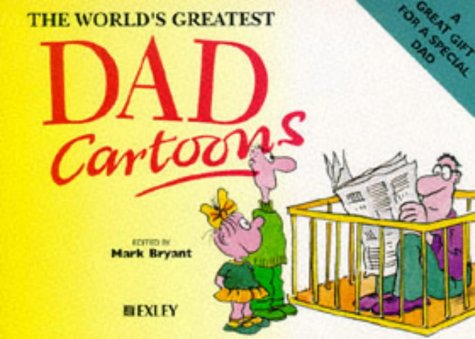 Imagen de archivo de The World's Greatest Dad Cartoons (World's Greatest Cartoons Series) a la venta por Wonder Book