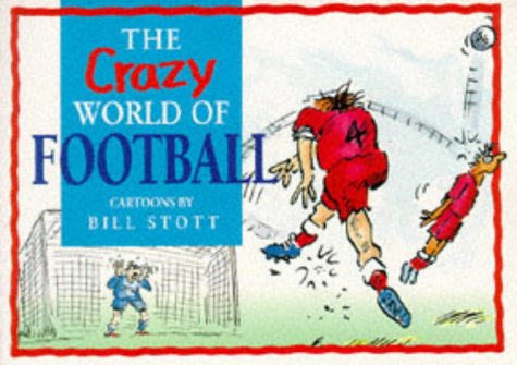 Stock image for The Crazy World of Football (The Crazy World Series) for sale by Wonder Book