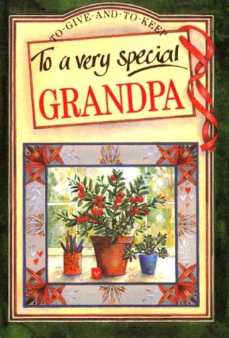 Beispielbild fr To a Very Special Grandpa (To Give and to Keep) zum Verkauf von Goodwill of Colorado