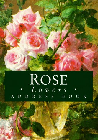 Rose Lovers Address Book (9781850155393) by Exley, Helen