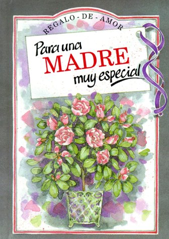 Para Una Madre Muy Especial/to a Very Special Mother (9781850155942) by Exley, Helen