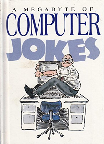 Stock image for A Megabyte of Computer Jokes for sale by Better World Books: West
