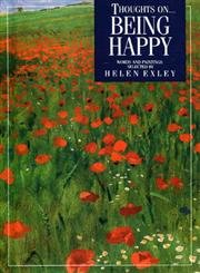 Stock image for Thoughts on. Being Happy for sale by Better World Books