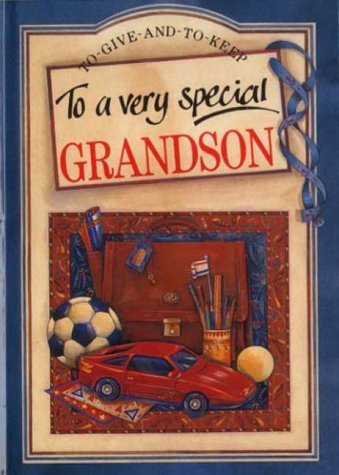 Imagen de archivo de To a Very Special Grandson (To-Give-And-To-Keep) a la venta por MusicMagpie