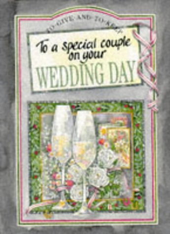 Imagen de archivo de To a Special Couple on Your Wedding Day (To Give and to Keep) a la venta por Wonder Book