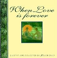 Imagen de archivo de When Love Is Forever a la venta por ThriftBooks-Dallas