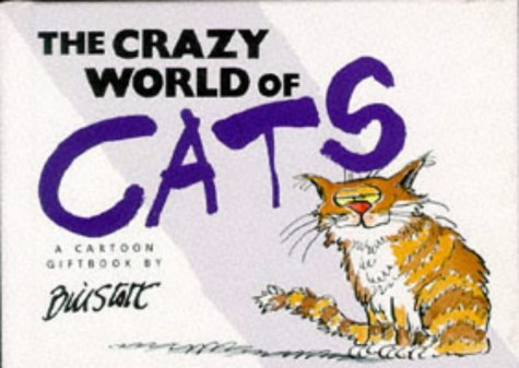 Stock image for The Crazy World of Cats for sale by Better World Books: West