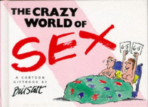 9781850157694: The Crazy World of Sex (Crazy World Series)