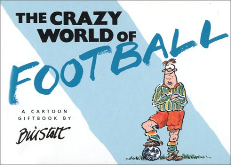 Beispielbild fr The Crazy World of Football zum Verkauf von AwesomeBooks