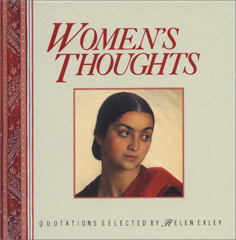 Stock image for Women's Thoughts: Quotations Selected by Helen Exley (Mini Square Books) for sale by GF Books, Inc.