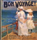 Beispielbild fr Bon Voyage: Quotations for Travellers and Adventurers (Mini Square Books) zum Verkauf von WorldofBooks