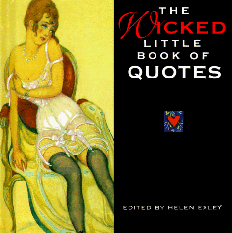 Imagen de archivo de The Wicked Little Book of Quotes a la venta por Better World Books