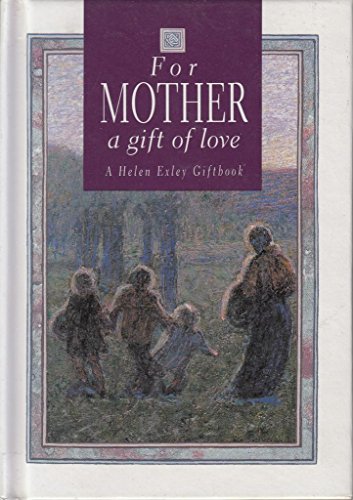 Beispielbild fr For Mother, a Gift of Love zum Verkauf von SecondSale