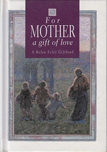 Imagen de archivo de For Mother, a Gift of Love a la venta por SecondSale