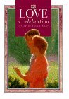 Stock image for Love: A Celebration (Sharon Bassin Edition) for sale by Pearlydewdrops