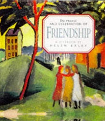 9781850159490: In Praise and Celebration of Friendship (Large Square Books)