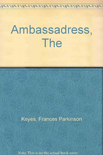 The Ambassadress, The (9781850180135) by Frances Parkinson Keyes