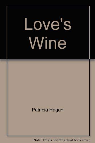 Imagen de archivo de Love's Wine a la venta por Victoria Bookshop