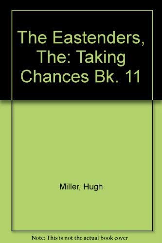 9781850180845: Taking Chances (Bk. 11) (The Eastenders, The)