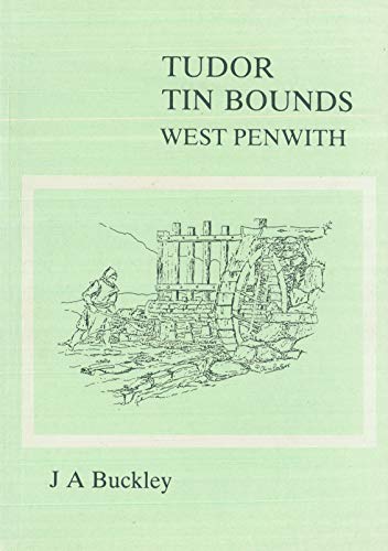 Stock image for Tudor Tin Bounds West Penwith for sale by Merandja Books