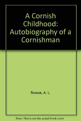 9781850221234: A Cornish Childhood: Autobiography of a Cornishman
