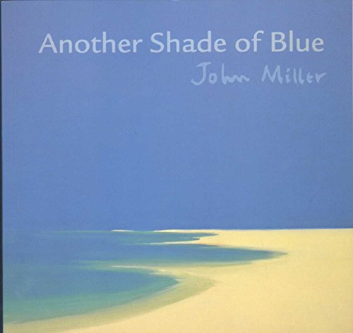 ANOTHER SHADE OF BLUE (9781850221425) by Miller, John