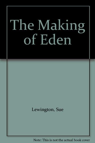 Stock image for The Making of Eden for sale by Merandja Books