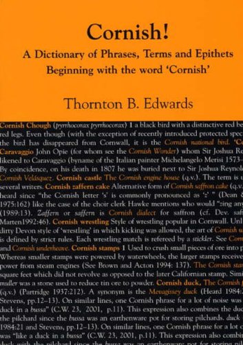 Stock image for Cornish!: A Dictionary of Phrases, Terms and Epithets Beginning with the Word 'Cornish' for sale by In Other Words Books