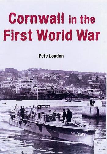 9781850222446: Cornwall in the First World War