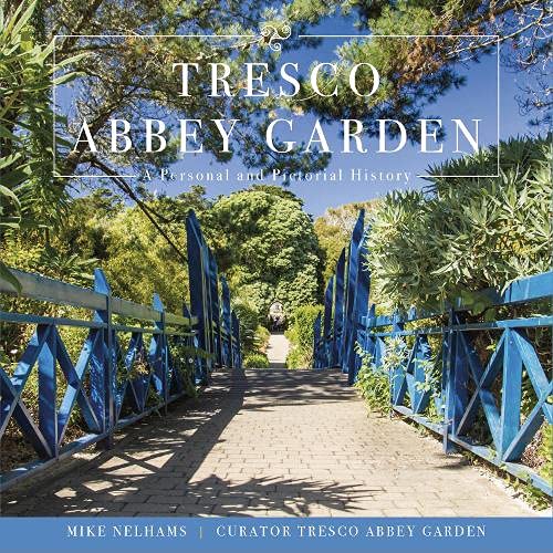 Imagen de archivo de Tresco Abbey Garden: A Personal and Pictorial History (Truan) a la venta por WorldofBooks