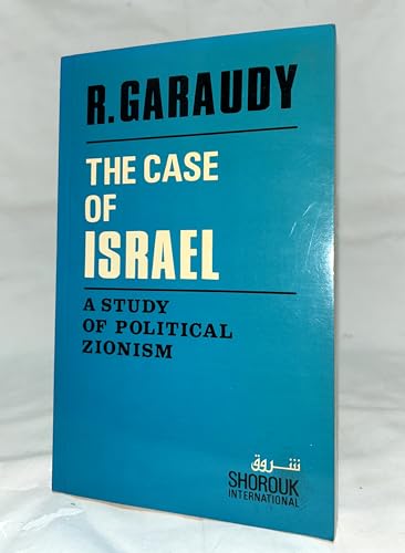 

The case of Israel : a study of political Zionism.