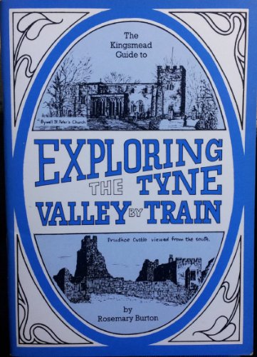 Exploring The Tyne Valley Train
