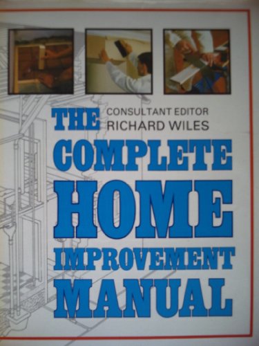 Stock image for The Complete Home Improvement Manual for sale by ThriftBooks-Dallas