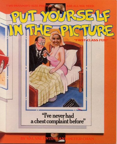 Put Yourself in the Picture: First-class Fun (9781850280194) by Peter Valentine, Val; Chan