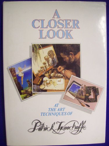 A Closer Look: At the Art and Techniques of Patrick Woodroffe (9781850280255) by Woodroffe, Patrick