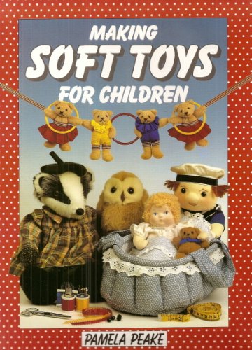 Imagen de archivo de MAKING SOFT TOYS CHILDREN a la venta por AwesomeBooks