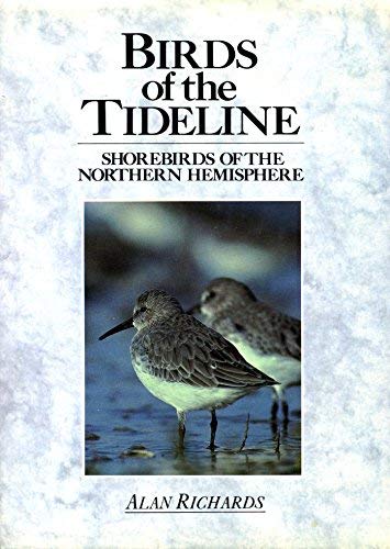 Beispielbild fr Birds of the Tideline: Shore Birds of the Northern Hemisphere zum Verkauf von AwesomeBooks