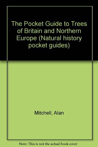 Stock image for The Pocket Guide to Trees of Britain and Northern Europe (Natural history pocket guides) for sale by Reuseabook