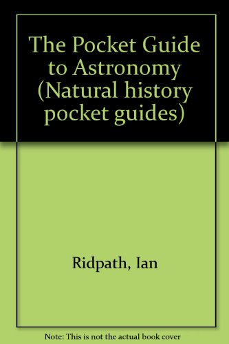 Beispielbild fr The Pocket Guide to Astronomy (Natural history pocket guides) zum Verkauf von Bookmans
