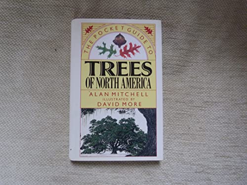 The Pocket Guide to Trees of North America (American Pocket Guides) (9781850281108) by Alan;More Mitchell David