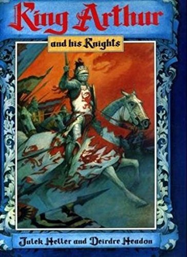 9781850281146: King Arthur and His Knights