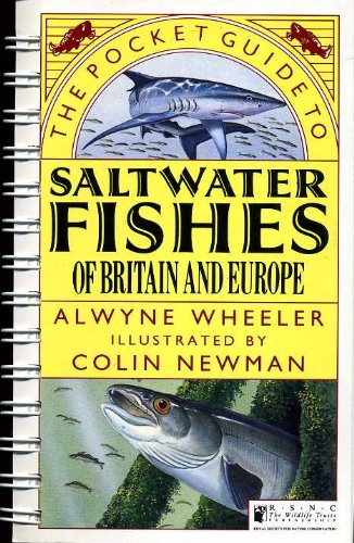 The Pocket Guide to Saltwater Fishes of Britain and Europe (Natural History Pocket Guides) (9781850281580) by Alwyne Wheeler